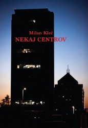 Nekaj centrov Milan Kleč